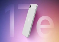 今年最便宜的苹果新机！iPhone 17e到底有哪些亮点？